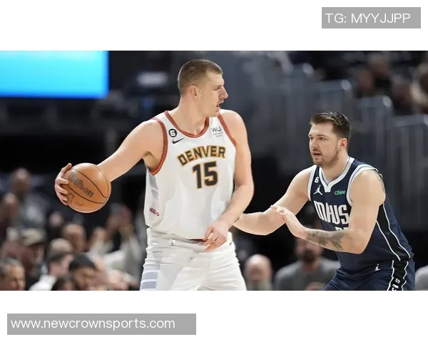 麦坎茨预测约基奇将加盟湖人与东契奇携手共创辉煌 麦坎茨预测约基奇将加盟湖人与东契奇携手共创辉煌